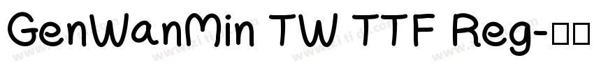 GenWanMin TW TTF Reg字体转换